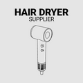 Hair Dryer Supplier
