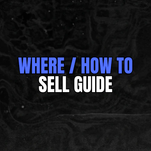 Where / How To Sell Guide